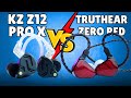 CORE Differences between KZ Z12 Pro X Vs TruthEar Crinacle Zero Red Iem Earphones