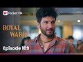 Episode 109 | Royal Waris | Pocket FM