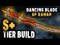 S+ Tier Build(Not ClickBait) || Dancing Blade of Ranah || #eldenring