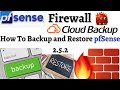 How To Backup \u0026 Restore PfSense Firewall Configuration | Pfsense2.5.2 Restore Config To New Hardware