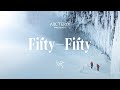 Arc'teryx Presents: Fifty-Fifty