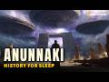 The ENTIRE Story of The Anunnaki | Boring History For Sleep