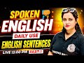Spoken English | Daily Use English Sentences | How to Speak English? by Rupam Ma'am #1