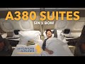 5 hours on the World's BEST FIRST CLASS flight! Singapore Airlines A380 SUITES Singapore to Mumbai!