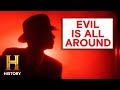 The UnXplained: Hidden Devils \u0026 Demons Surround Us | History