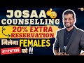 JOSAA Counselling Female Reservation || Female Supernumerary Seats Through JOSAA Counselling 2023