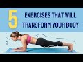 5 Simple Exercises That Will Transform Your Body in 5 Weeks