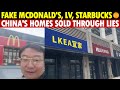 Only Lies Left in China’s Real Estate! Fake McDonald’s, Starbucks, LV Built to Deceive