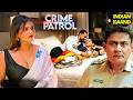 शहर वाली भाभी जब पहली बार गावँ आई | Crime Patrol Episode 2026 | Crime Lust | Real Crime 2026