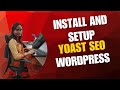 How to Install \u0026 Set Up Yoast SEO Plugin in WordPress | Complete Yoast SEO Tutorial