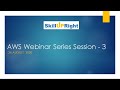 AWS Webinar Session 3