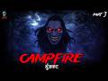 Campfire EP 03 - S4 मूँड़कट | Hindi Horror Stories | Bhootiya kahani | ⁨@skulltalesofficial⁩