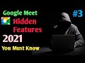 Google Meet 3 Hidden Tricks You Must know || Google Meet Tricks 2021