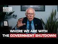 Where We Are With The Government Shutdown | Sen. Bernie Sanders