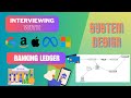 Banking Ledger: System Design Interview with a senior FAANG Engineer