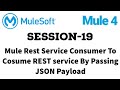 MuleSoft | Mule ESB 4 | Session 19 | Mule HTTP Request | Consume a JSON based REST service
