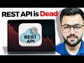REST APIs are Dead!