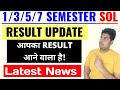SOL 1/3/5/7 Semester Result Latest Update Dec-Jan Exam 2025-26 | DU SOL Result Update 2026_1/3/5/7