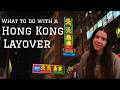 What To Do With A Layover In Hong Kong