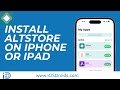 How to Install AltStore on iPhone or iPad?