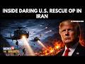 U.S. Airman Rescue: Inside The Most Complex Operation | Secret U.S. Mission In Iran | N18G | 4K
