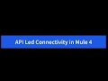 API Led Connectivity Mulesoft (Mule 4)