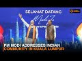 PM Modi in Malaysia LIVE | Historic Diaspora Event with PM Anwar Ibrahim