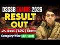 RESULT OUT | Category-Wise Safe Score | DSSSB EXAMS 2026 | Sombir Sir