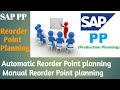 SAP PP Reorder Point Planning.  Automatic / Manual Reorder Point Planning