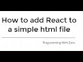Add React to HTML file - ReactJS Basic