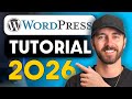 WordPress Tutorial For Beginners 2026 - (Easy Step by Step Guide)