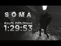SOMA • Any% No Major Glitches in 1:29:53