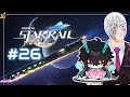 Off to find new Waifus \u0026 Husbandos?【Cornelius LOW 🤼🛎️】【HONKAI STAR RAIL ep26】