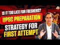 UPSC for Freshers: When to Start, What to Read \u0026 How to Plan First Attempt | UPSC Prelims 2026