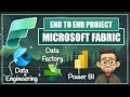End to End Data Project with Microsoft Fabric - Data Engineering, Data Factory and Power BI