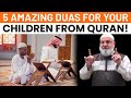 MAKE THESE 5 DUAS FOR YOUR CHILDREN FROM THE QURAN - USTADH MOHAMAD BAAJOUR