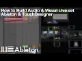 Ableton \u0026 TouchDesigner : How to Build Audio \u0026 Visual Live Set