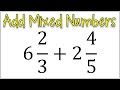 How to Add Two Mixed Numbers with Different Denominators | Add Improper Fractions