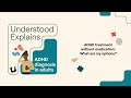 ADHD treatment without medication: What are my options? | Understood Explains