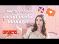 30 Steps to Become a Social Media Manager in 30 Days!