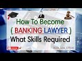 Bank में as a Advocate कैसे काम करे | How to become Banking Lawyer | Banking Law Officer | Study