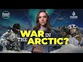 Arctic showdown – the next battleground for world powers? | Start Here