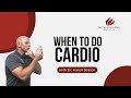 When To Do Cardio | Back to Health with Dr. Aaron Seaton