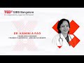 Revolutionizing Reproductive Healthcare | Dr. Kamini A Rao | TEDxGIBS Bangalore