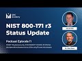 NIST 800-171 r3 August 2023 Status Update with Dr. Ron Ross