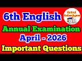 6th English Annual Exam important Questions April-2026 6th English most Important Questions Term-3