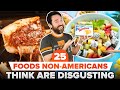 25 Foods Americans Love That Non Americans Think Are Disgusting