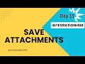 Day11 - Save Attachment in ServiceNow - IntegrationHub