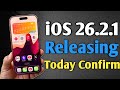 iOS 26.2.1 Releasing Today - Apple Confirmed