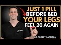 Over 70? Take This #1 Vitamin to Boost Blood Flow in Your Legs 1,000,000x